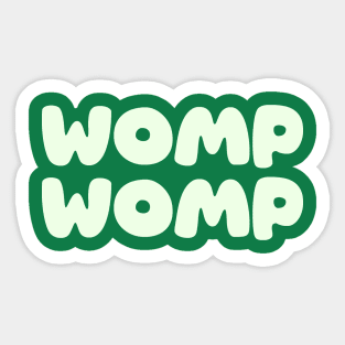 Womp Womp - Mint Sticker